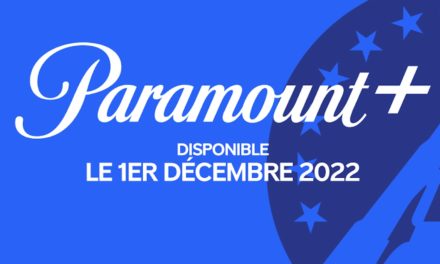Paramount+ arrive en France : quels films et séries trouverez-vous au catalogue le 1er décembre  ?