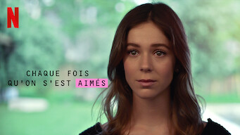 Chaque fois qu'on s'est aimés - Série (Saison 1)