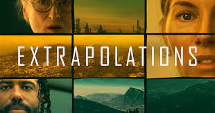 Extrapolations - Série (Saison 1)