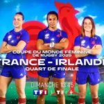 France-Irlande : les Bleues s’imposent 18-13 (score) et filent en demi-finale de Coupe du monde sur TF1 (Rugby)