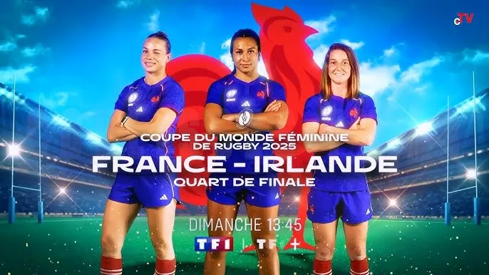 France-Irlande : les Bleues s’imposent 18-13 (score) et filent en demi-finale de Coupe du monde sur TF1 (Rugby)