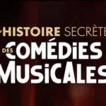 L’histoire secrète des comédies musicales : le documentaire inédit diffusé sur M6 ce 29 novembre