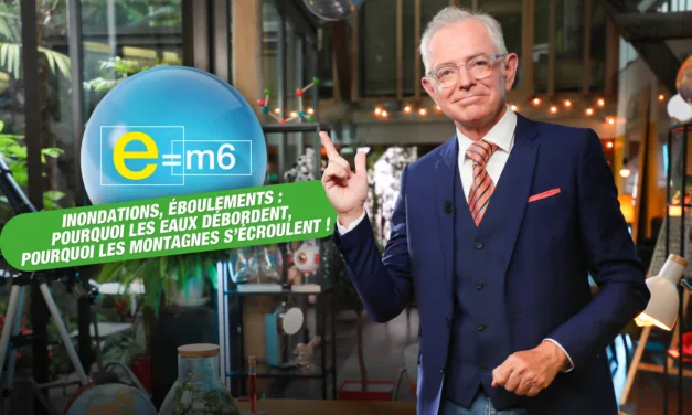 E=m6 : inondations et éboulements, Mac Lesggy enquête sur ces catastrophes naturelles sur M6