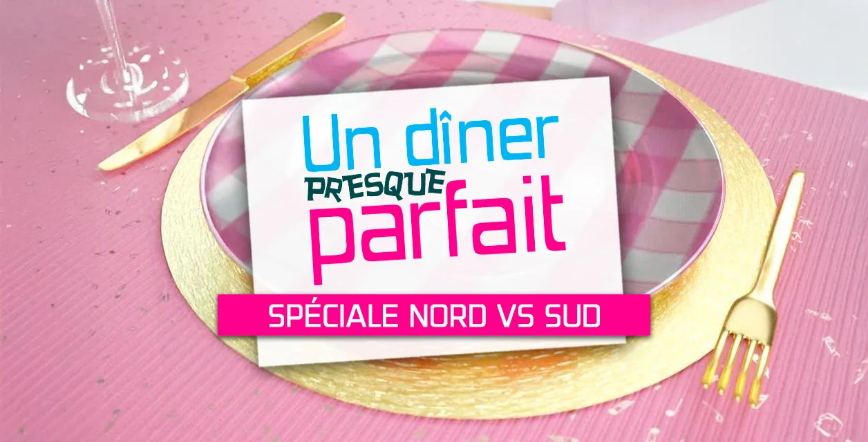 Un dîner presque parfait : une semaine spéciale Nord vs Sud sur Gulli dès le 13 avril