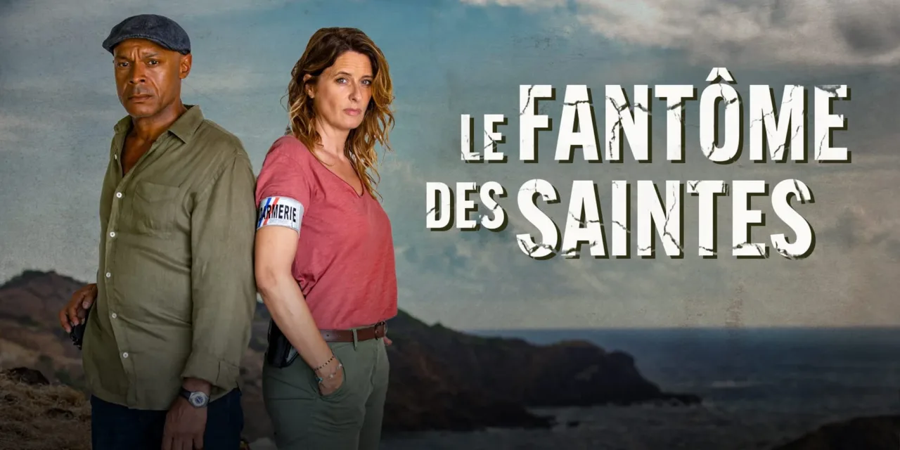 Le fantôme des Saintes : une enquête sous tension en Guadeloupe sur France 3 (rediffusion)