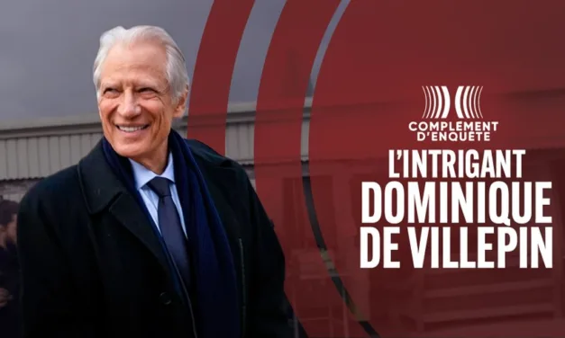 Complément d’enquête : Dominique de Villepin au centre d’un portrait politique sous tension sur France 2