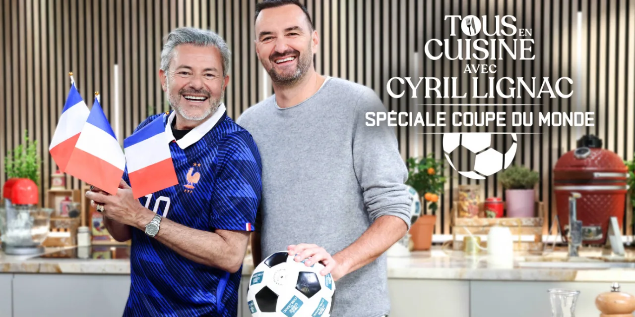 Tous en cuisine passe en mode match : Cyril Lignac et Jérôme Anthony préparent la Coupe du Monde sur M6