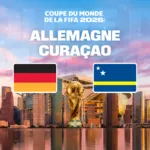 Coupe du Monde 2026 sur M6 : Allemagne-Curaçao au programme du dimanche 14 juin