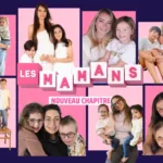 Les mamans nouveau chapitre sur 6ter : Pauline, Anaëlle, Tiziana et les autres ouvrent une nouvelle étape de leur vie
