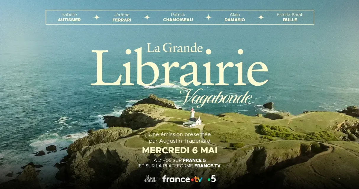 La Grande Librairie vagabonde : le 6 mai, Augustin Trapenard met le cap sur les îles françaises