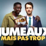 Jumeaux mais pas trop sur 6ter : une comédie française où Ahmed Sylla et Bertrand Usclat découvrent une fraternité très inattendue