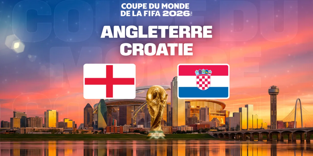 Angleterre / Croatie sur M6 : une grande affiche de la Coupe du Monde 2026 diffusée en direct