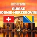 Suisse / Bosnie-Herzégovine sur M6 : la Coupe du Monde 2026 s’installe en prime time