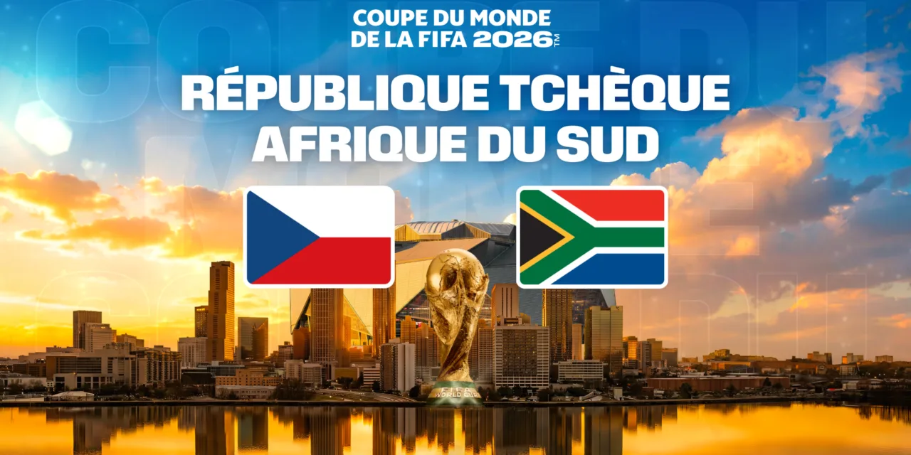 République tchèque / Afrique du Sud sur M6 : un match de Coupe du Monde 2026 à suivre le 18 juin en fin d’après-midi