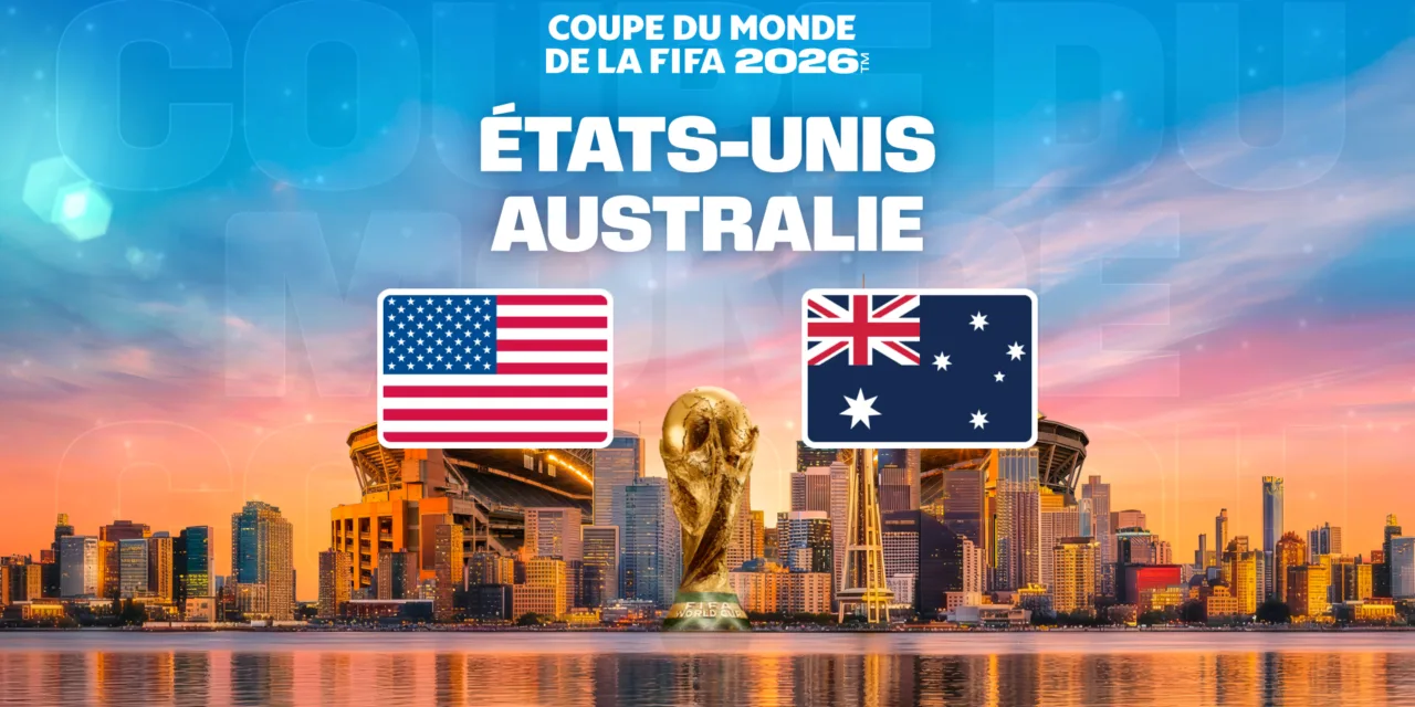 États-Unis / Australie sur M6 : la Coupe du Monde 2026 s’invite en prime time vendredi soir