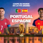 Portugal – Espagne sur M6 : le choc des huitièmes de finale de la Coupe du monde 2026 à suivre ce lundi soir