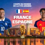 France – Espagne : à quelle heure et sur quelle chaîne voir la demi-finale de la Coupe du monde 2026 ?