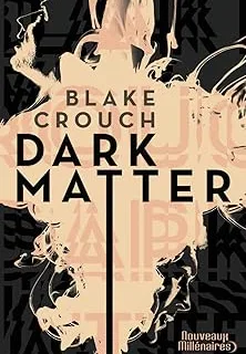 Dark Matter — Blake Crouch