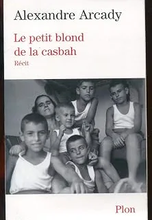 Le Petit Blond de la Casbah — Alexandre Arcady