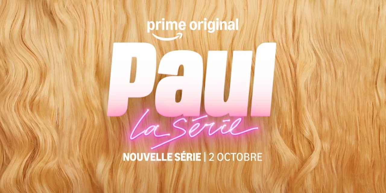 Paul, la série : Paul Mirabel se met en scène dans une comédie entre fiction et réalité