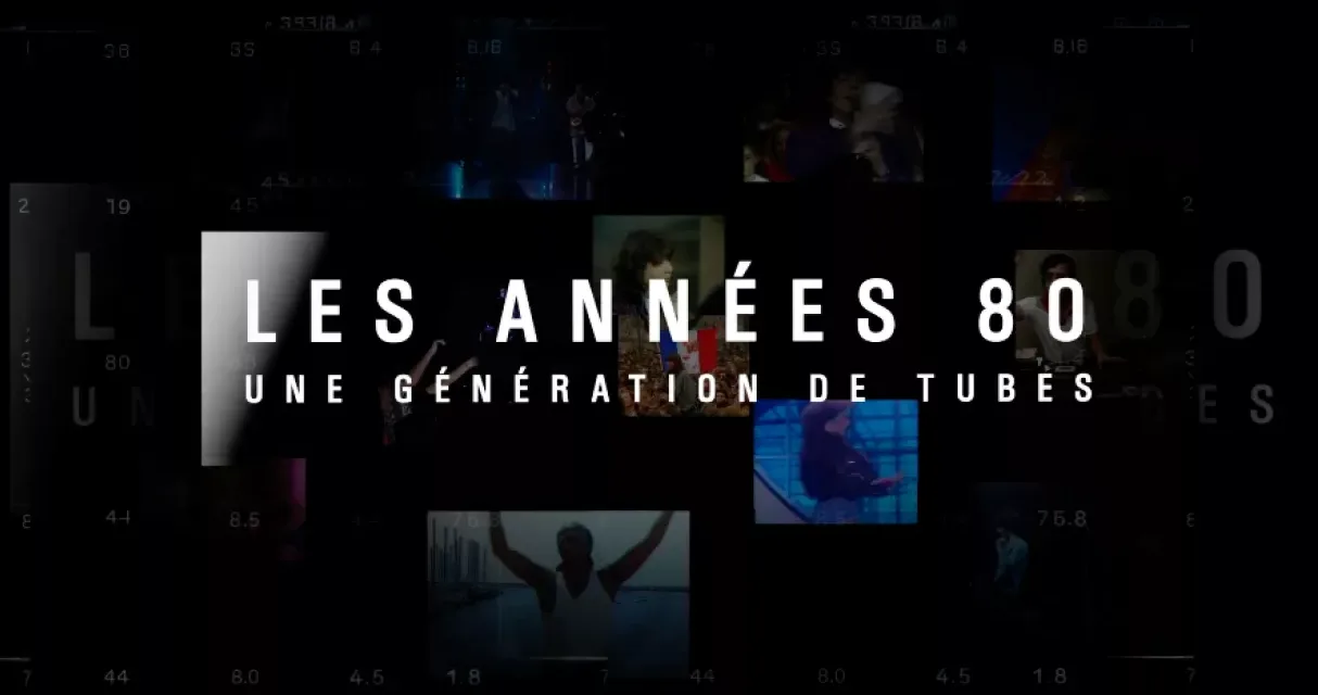 Les années 80, une génération de tubes : France 3 replonge dans une décennie qui a changé la chanson française