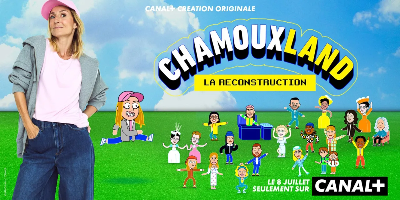 Chamouxland : la reconstruction sur Canal+ : Camille Chamoux rallume son sketchshow féministe