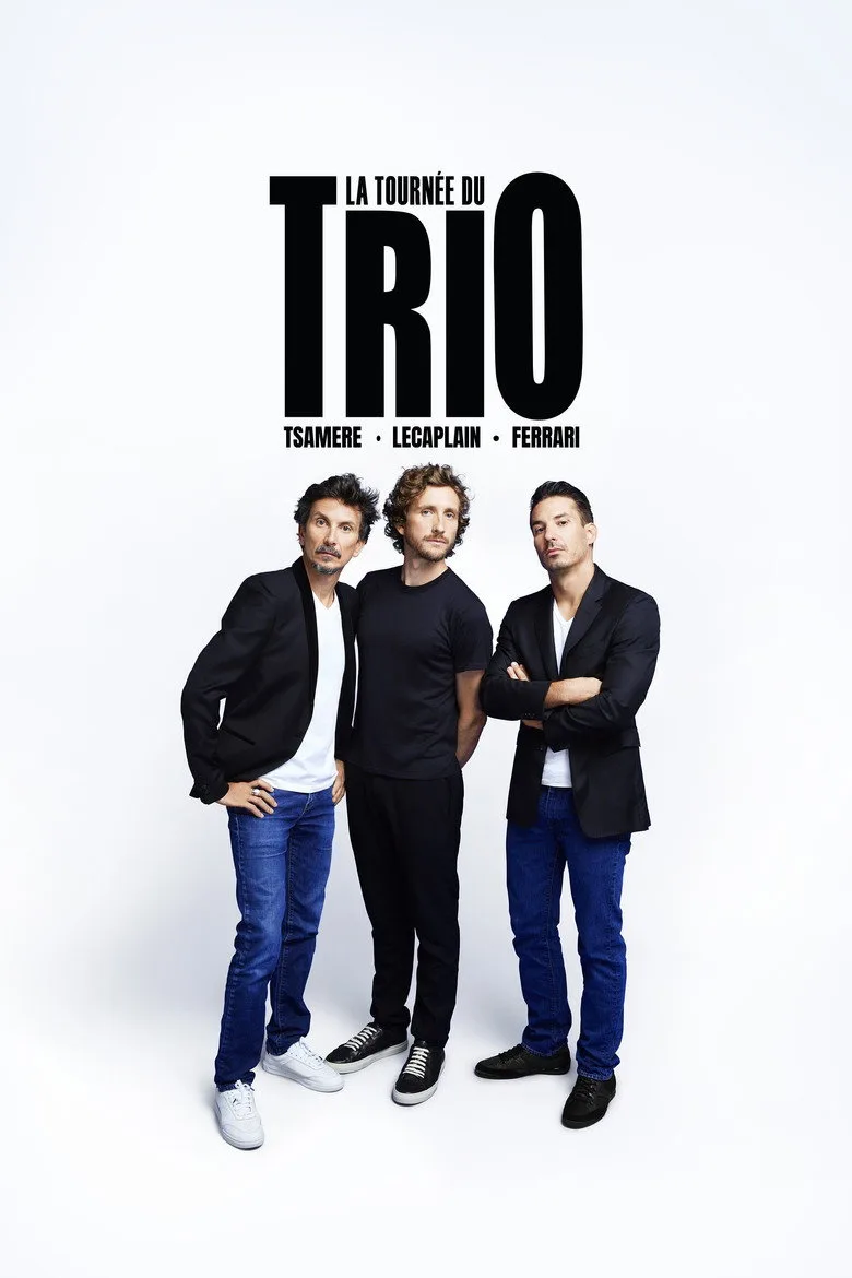 Ferrari, Tsamere, Lecaplain : La Tournée du Trio (Canal+)