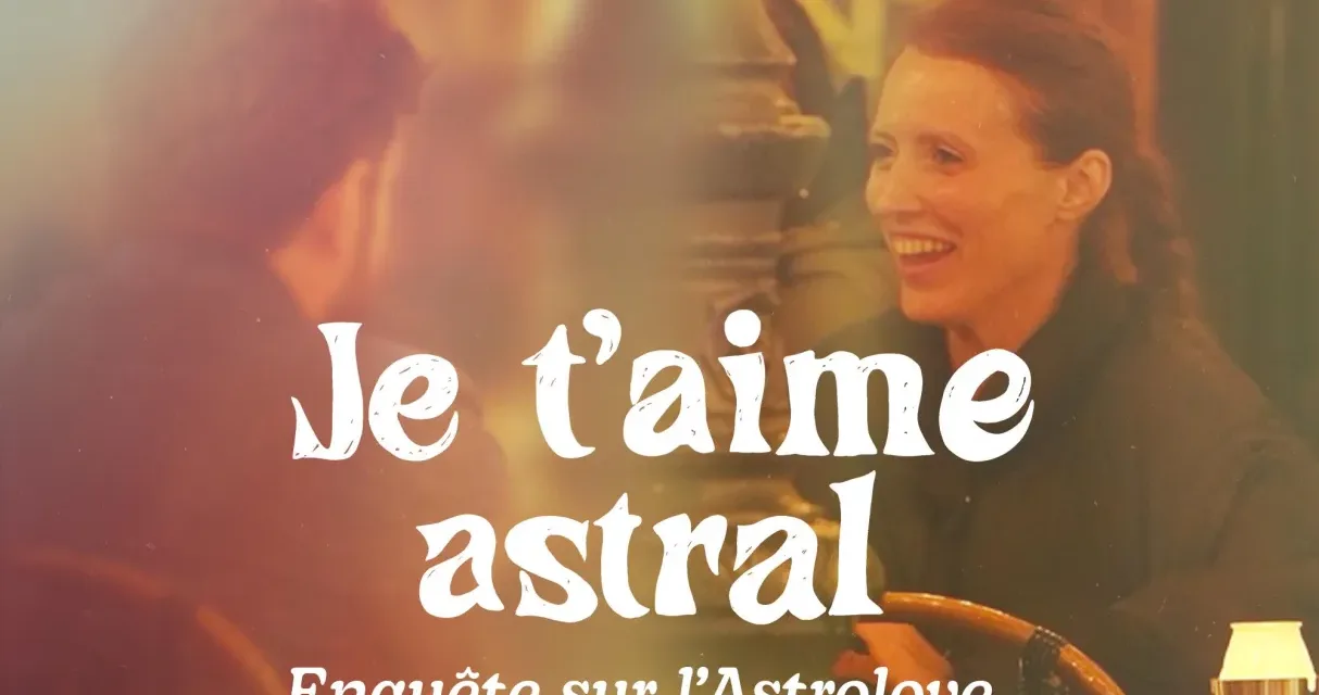 Je t’aime astral sur france.tv : l’enquête de Slash sur la génération qui cherche l’amour dans les étoiles