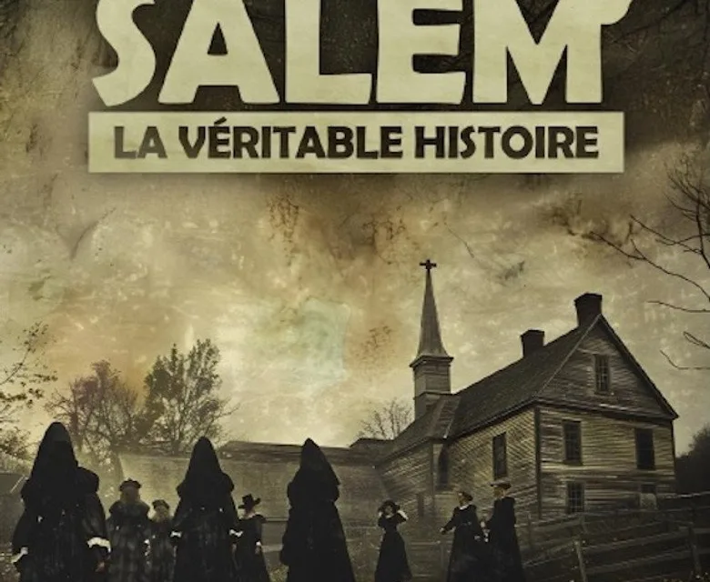 Les sorcières de Salem sur RMC Story : comment la peur a condamné une communauté en 1692