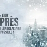 « Le jour d’après » sur RMC Découverte : l’hypothèse d’une nouvelle ère glaciaire au crible des scientifiques