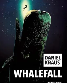 Whalefall — Daniel Kraus
