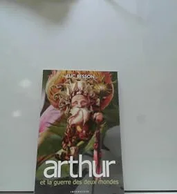 Arthur et la guerre des deux mondes