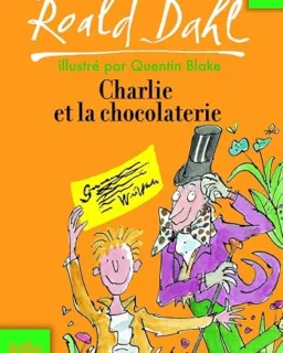 Charlie et la Chocolaterie – Roald Dahl
