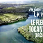 Au bout c’est la mer sur France 5 : cap sur le Tocantins, géant fluvial du Brésil, pour une soirée d’évasion