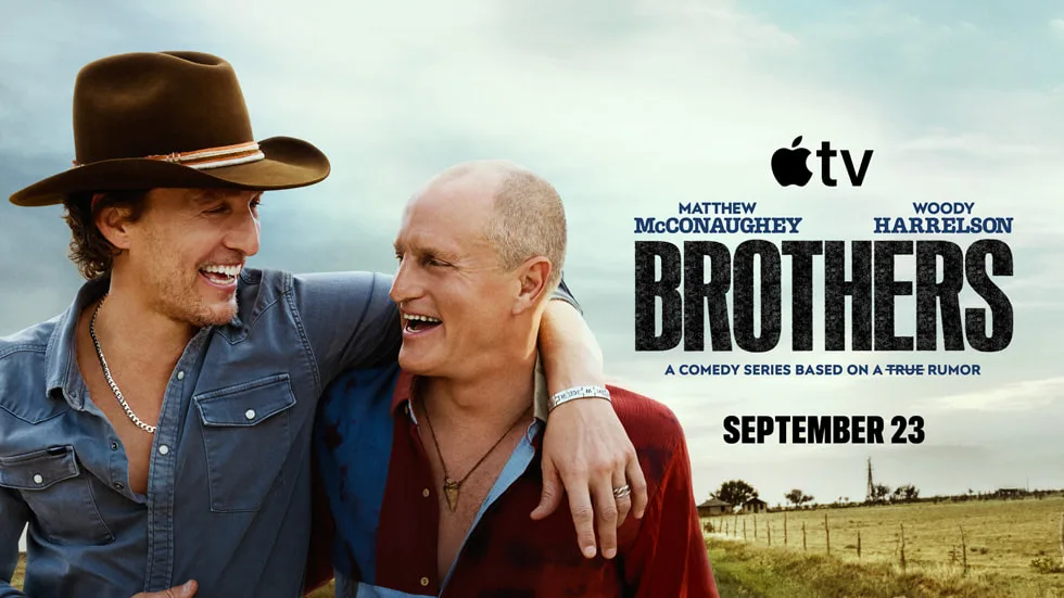 Brothers sur Apple TV : McConaughey et Harrelson frères à l’écran dès le 23 septembre