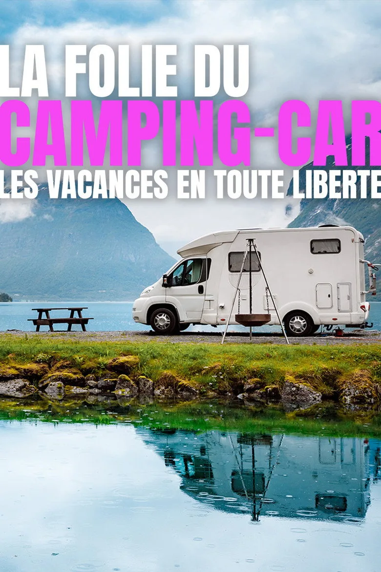 La folie du camping-car : des vacances pas comme les autres