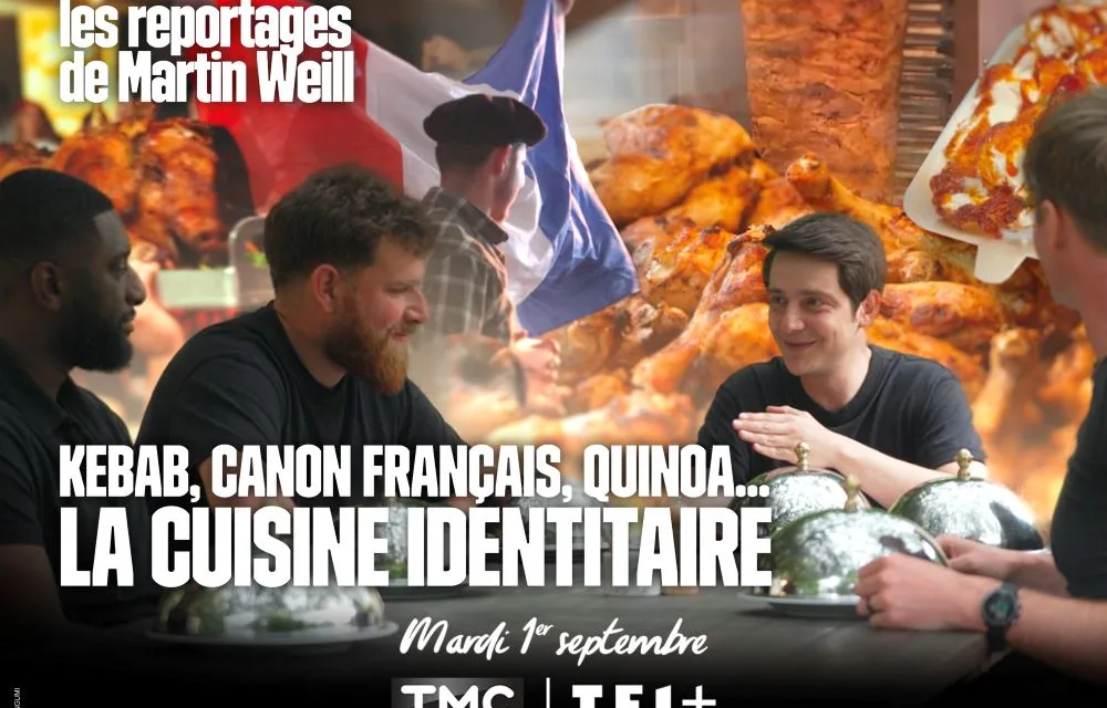 Les Reportages de Martin Weill sur TMC : enquête sur la « cuisine identitaire » le 1er septembre