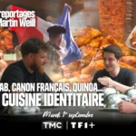 Les Reportages de Martin Weill sur TMC : enquête sur la « cuisine identitaire » le 1er septembre