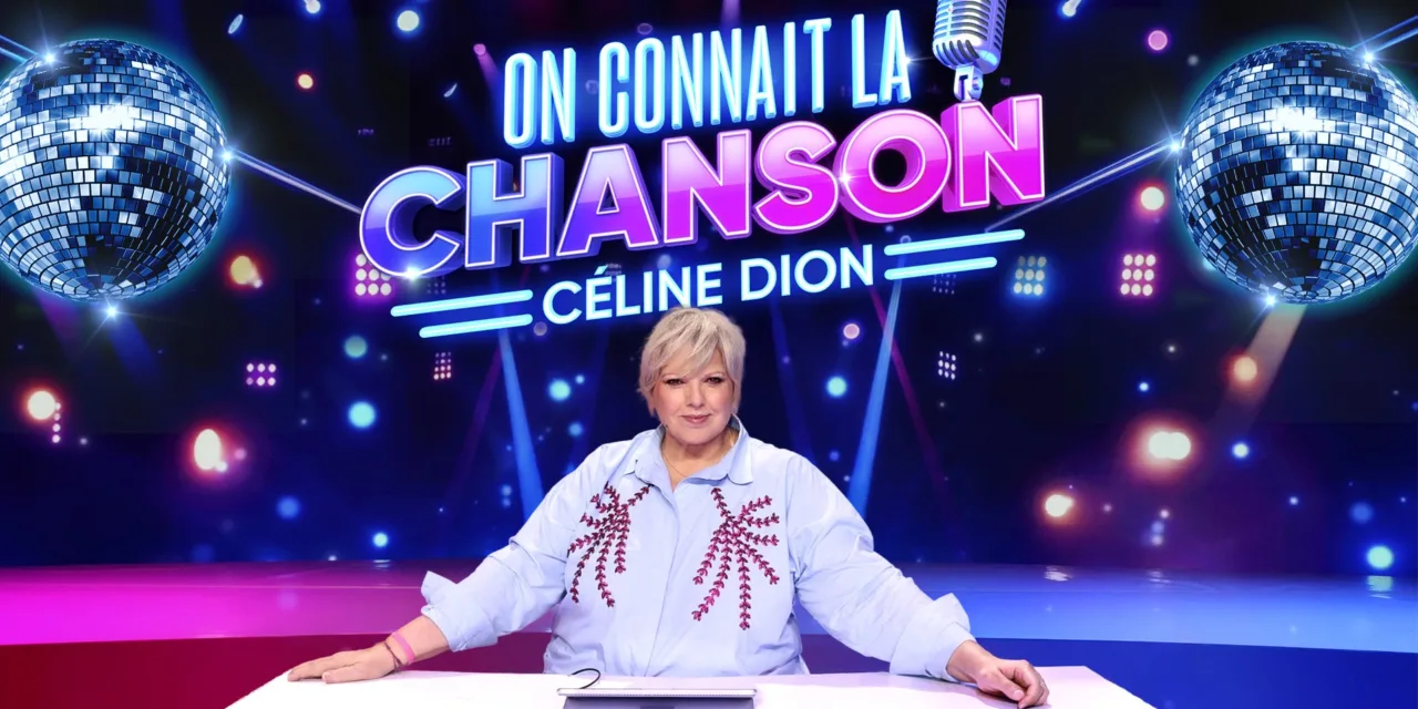 On connait la chanson sur W9 : une soiree speciale Celine Dion le 1er septembre