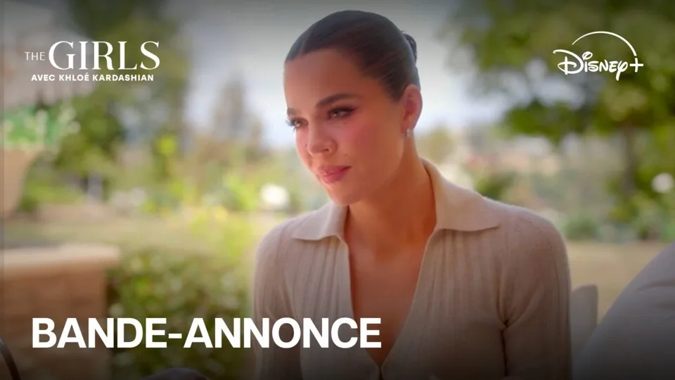 The Girls avec Khloé Kardashian : la télé-réalité est disponible sur Disney+