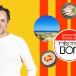 Le Tour de France de Très très bon sur Paris Première : François-Régis Gaudry termine son périple gourmand
