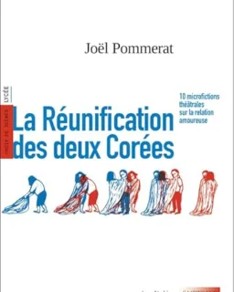 La Réunification des deux Corées (Pommerat)