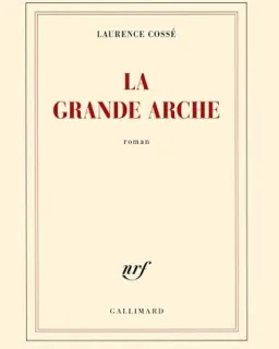 La Grande Arche – Laurence Cossé