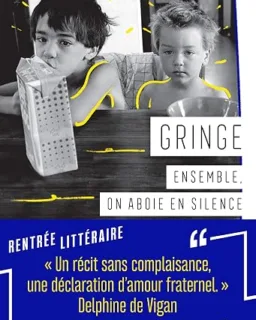 Ensemble, on aboie en silence — Gringe