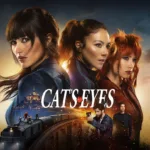 Cat’s Eyes saison 2 sur TF1 : les sœurs Chamade reviennent le 12 octobre pour une nouvelle chasse spectaculaire