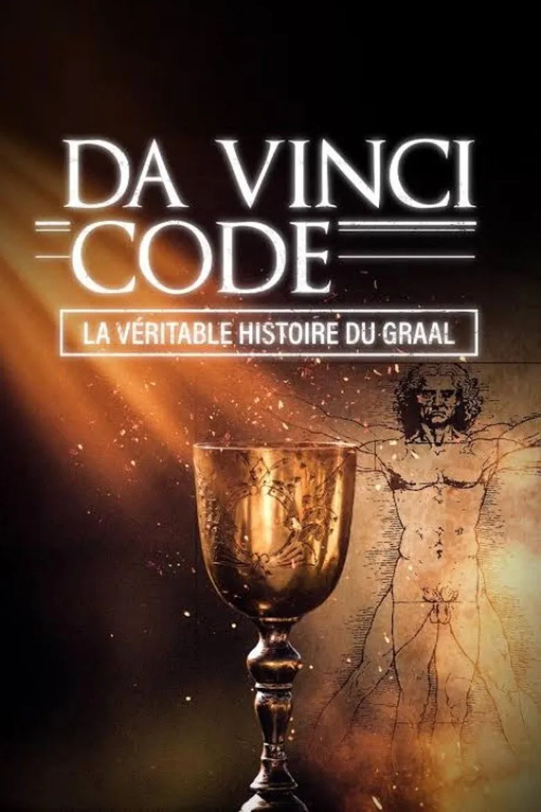 Da Vinci Code : La véritable histoire du Graal