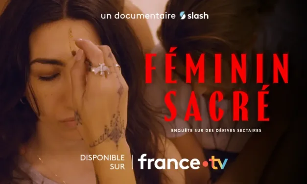 Féminin sacré sur france.tv : l’enquête d’Astrig Agopian sur une mouvance sous emprise
