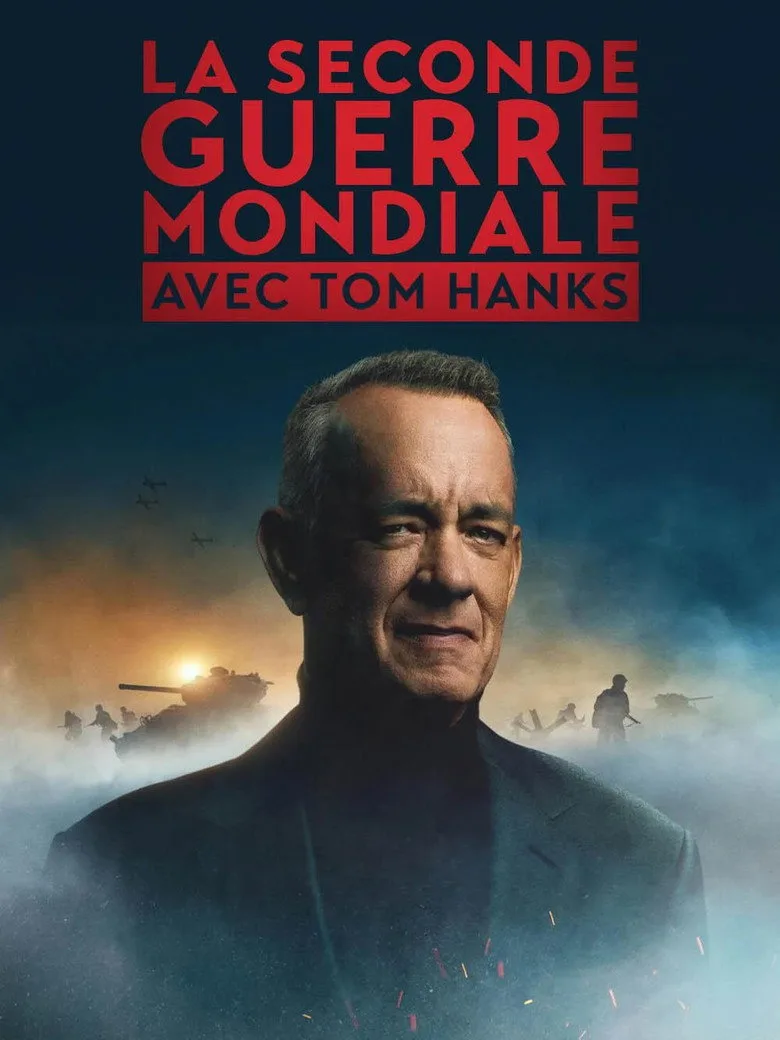La Seconde Guerre Mondiale avec Tom Hanks (RMC Découverte)