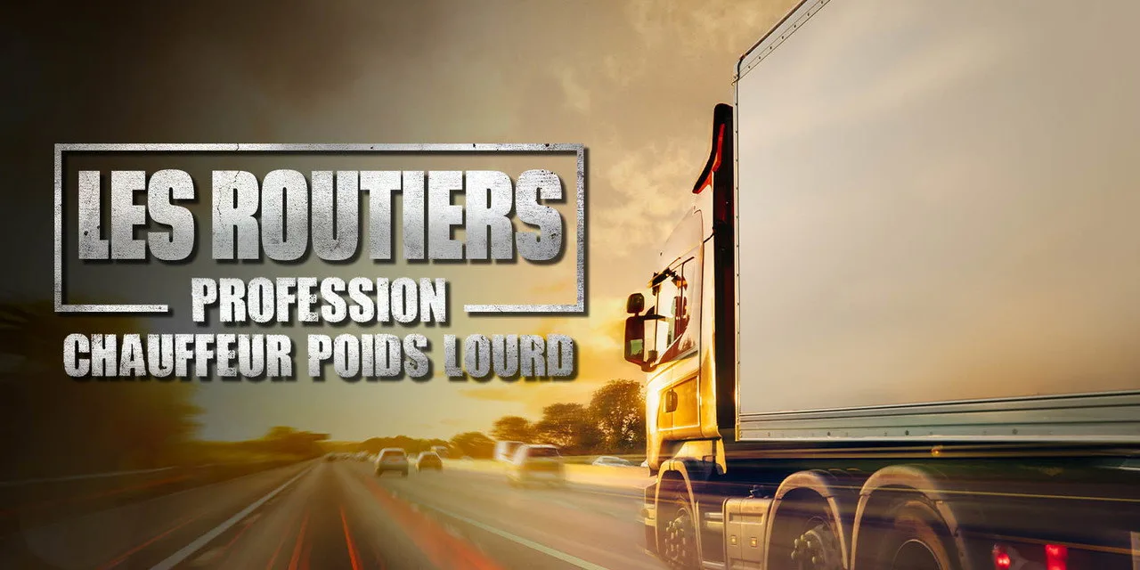 Les routiers sur RMC Découverte : le quotidien éreintant de Marc et Vicky au volant de leurs poids lourds