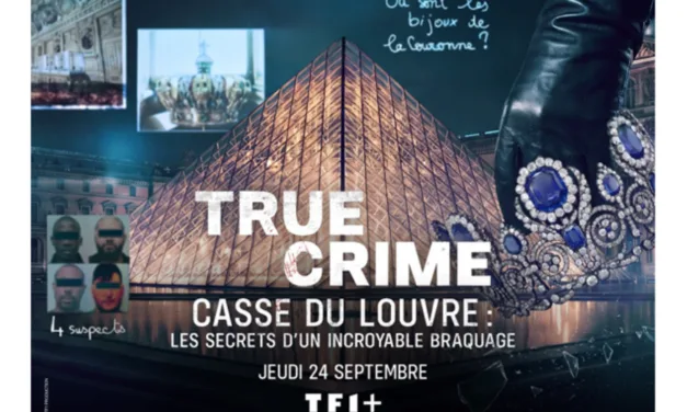 « True Crime » sur TFX : les secrets du casse du Louvre décryptés, dès le 1er octobre